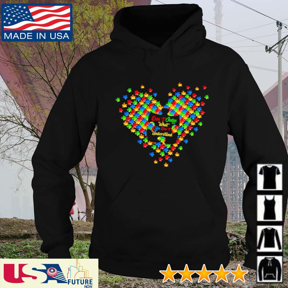 Don't jugde what you don't understand autism heart s hoodie