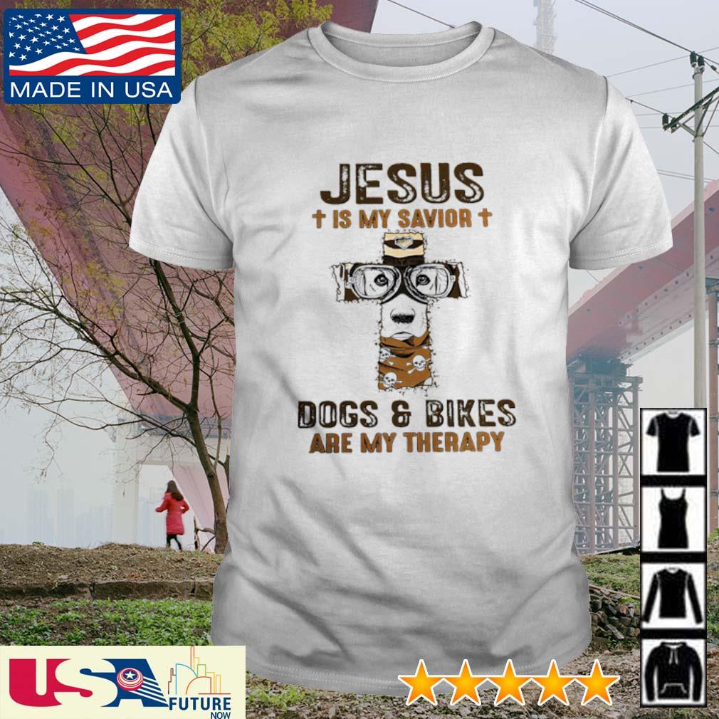 Jesus is my Savior Dogs and bikes are my therapy shirt