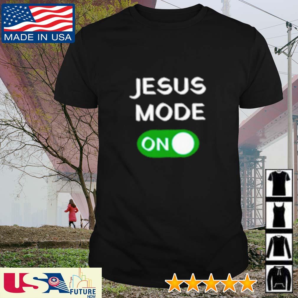 Jesus mode on shirt