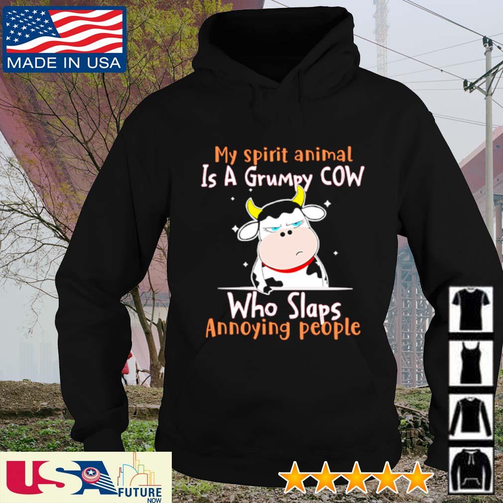 My spirit animal is a grumpy Cow who slaps annoying people s hoodie