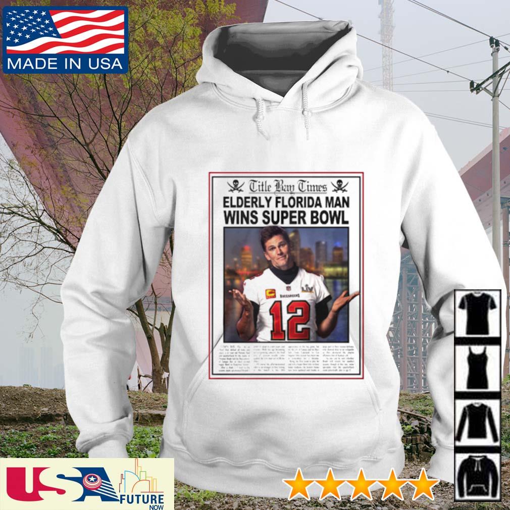 Title Bay Times Elderly Florida Man Wins Super Bowl Buccaneers 12 s hoodie