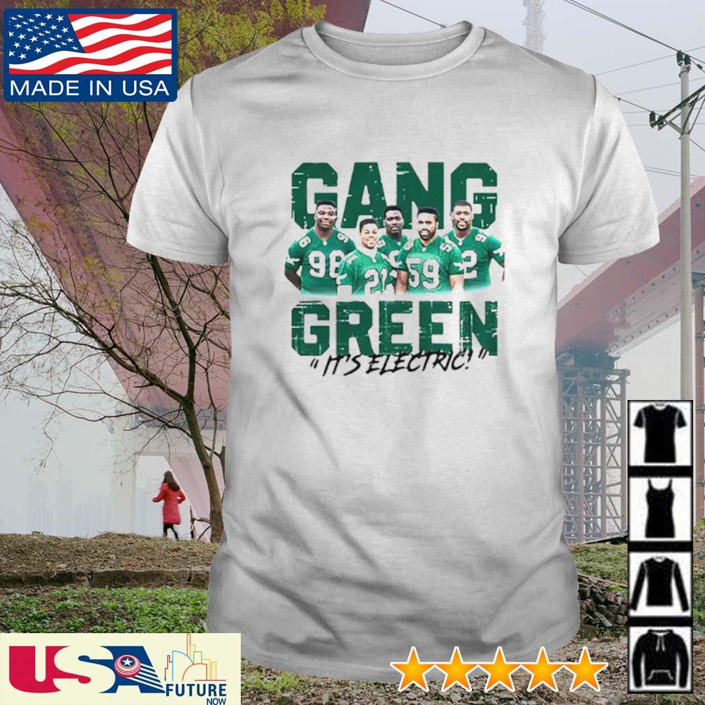 Gang Green it's electric Philadelphia Eagles shirt, hoodie, sweater and  long sleeve