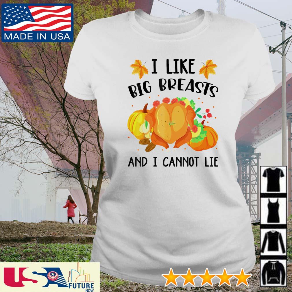 I like big breasts and I cannot lie thanksgiving shirt, hoodie