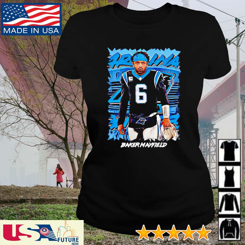 Original baker Mayfield 6 Carolina Panthers shirt, hoodie, sweater, long  sleeve and tank top