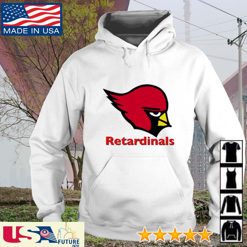 Arizona Cardinals retardinals shirt, hoodie, sweater and v-neck t-shirt