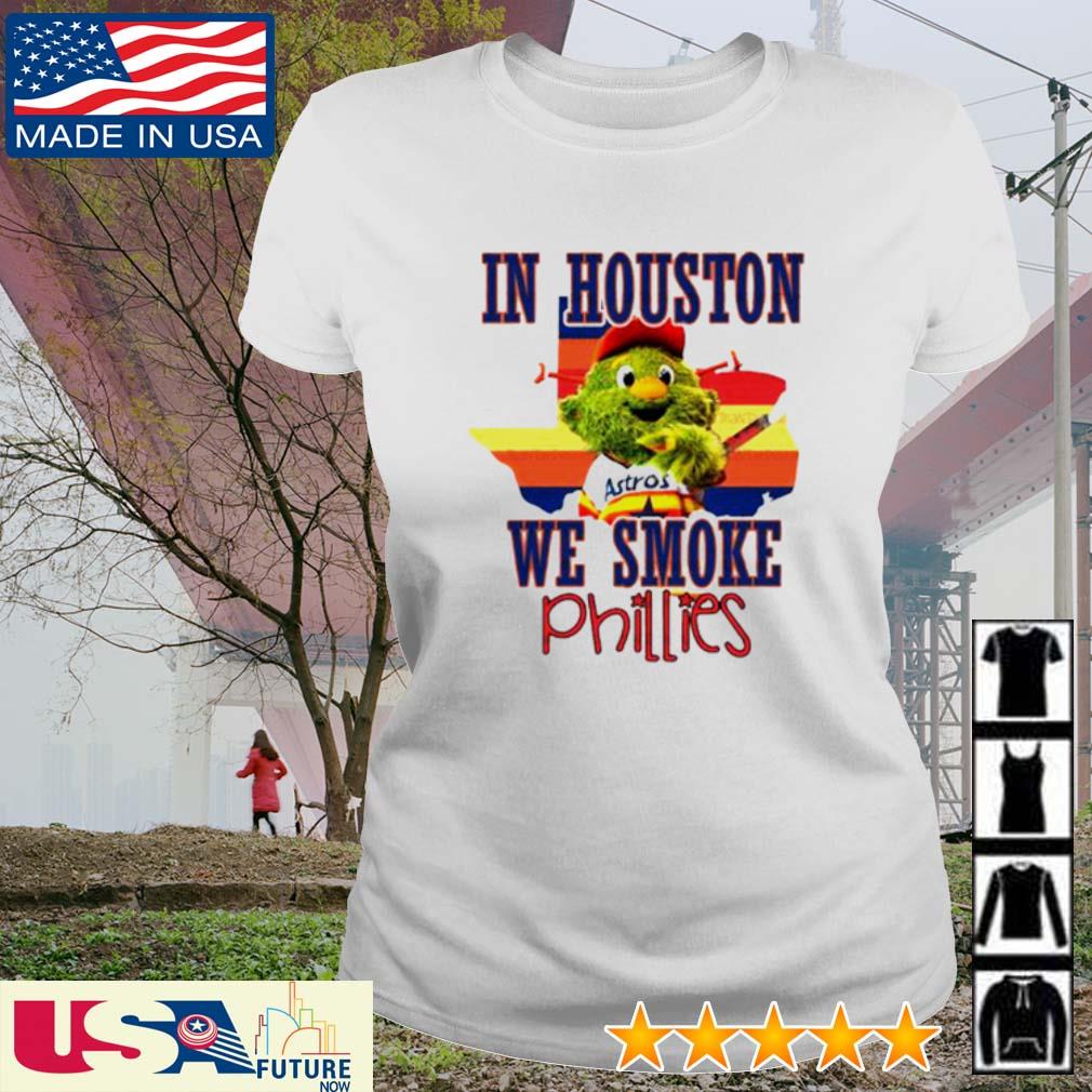 Houston Astros Orbit Mascot In Houston We Smoke Philadelphia Phillies shirt,  hoodie, sweater, long sleeve and tank top