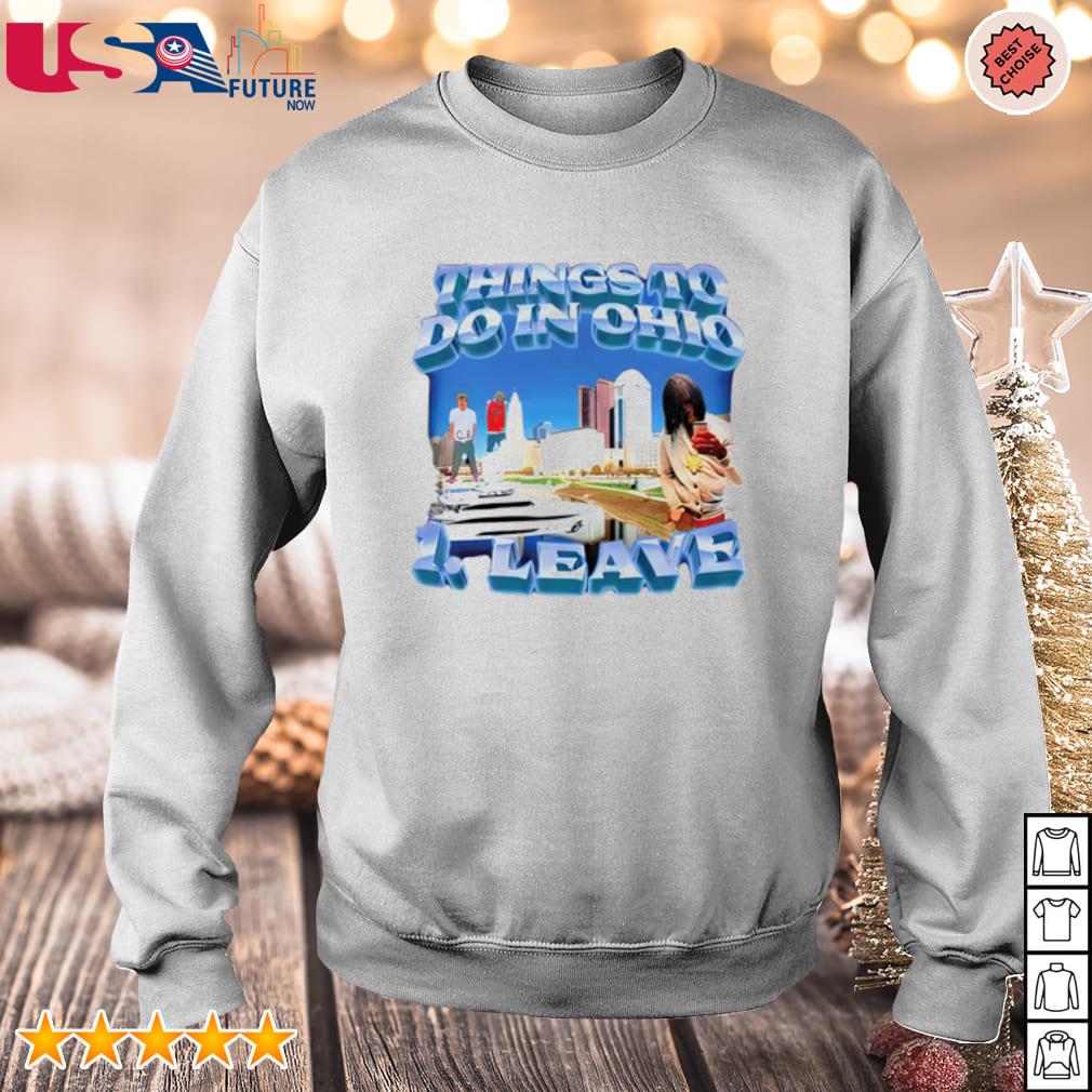 Premium things to do in Ohio 1 leave shirt