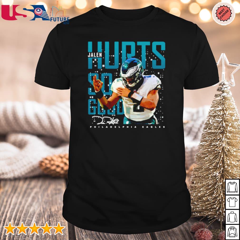 Funny Jalen Hurts Philadelphia Eagles shirt, hoodie, sweater, long sleeve  and tank top