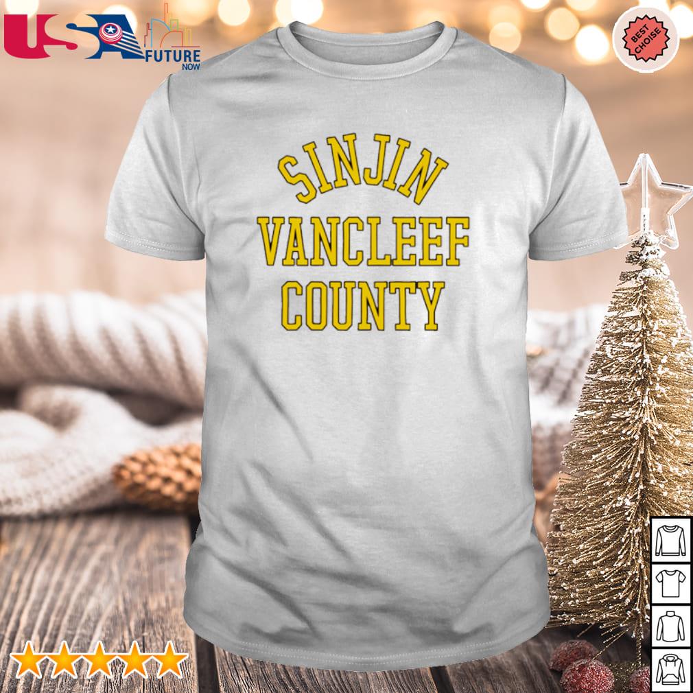 Original sinjin Vancleef County shirt