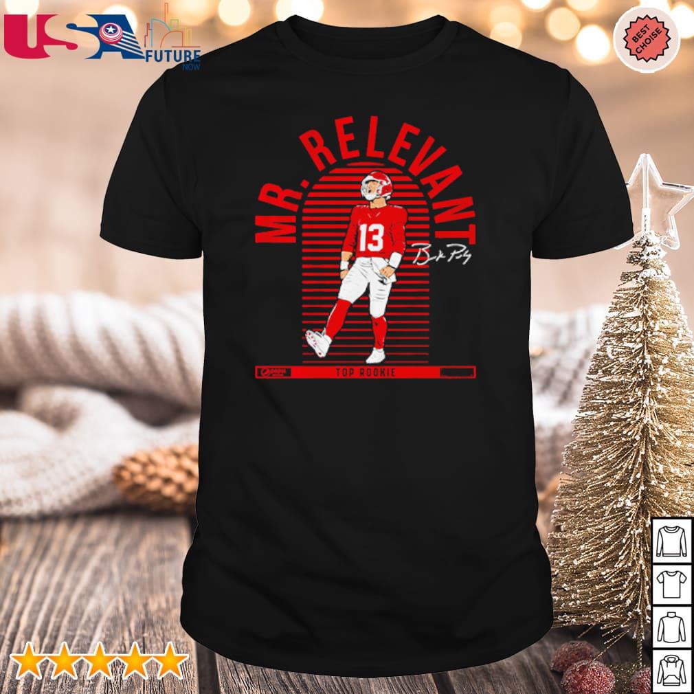 Brock purdy mr. relevant shirt, hoodie, sweater, long sleeve and tank top