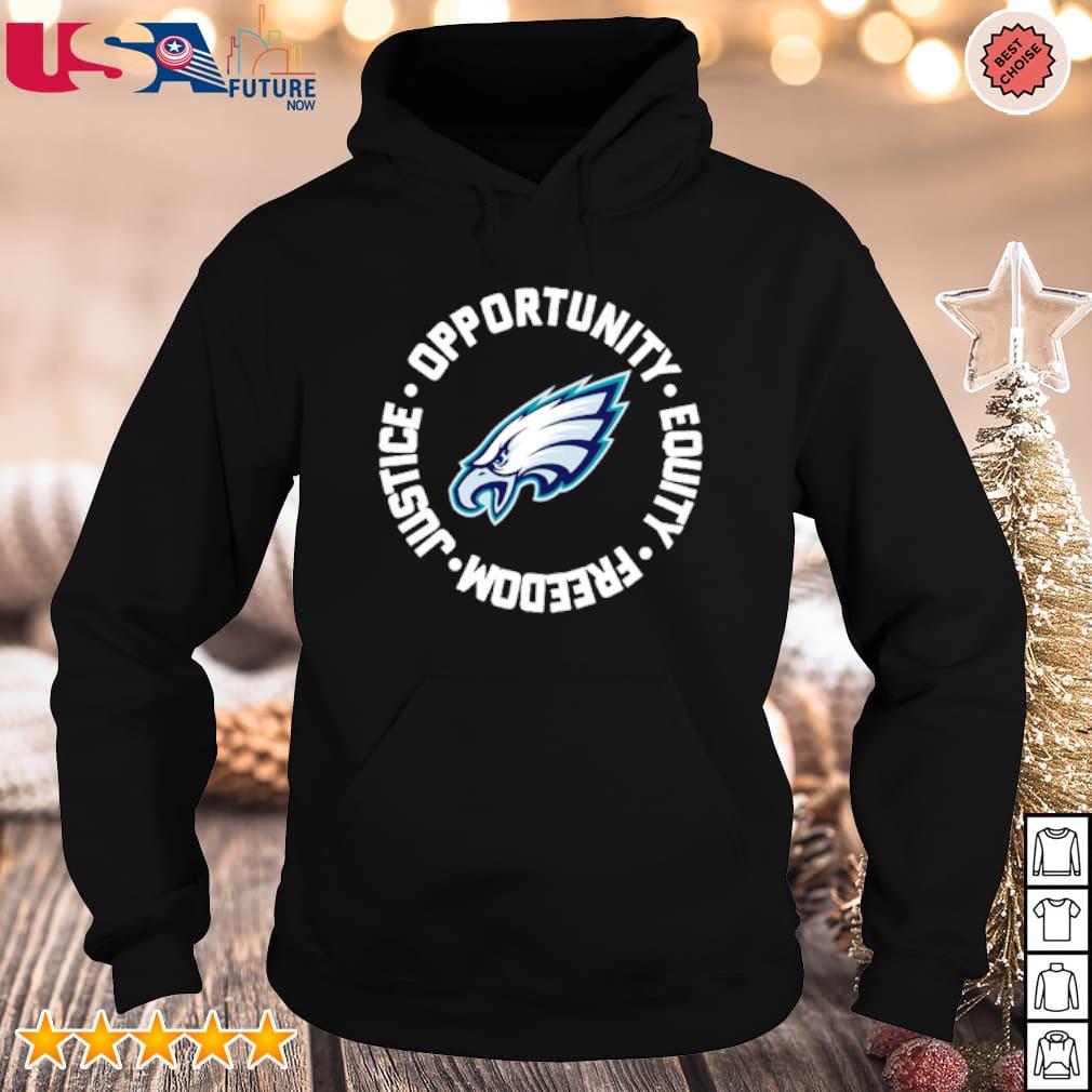 Philadelphia Eagles Opportunity Equality Freedom Justice Shirt, hoodie,  sweater, long sleeve and tank top