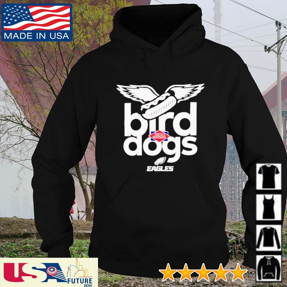 Dietz And Watson Fly Bird Dogs Eagles Shirt, hoodie, sweater, long