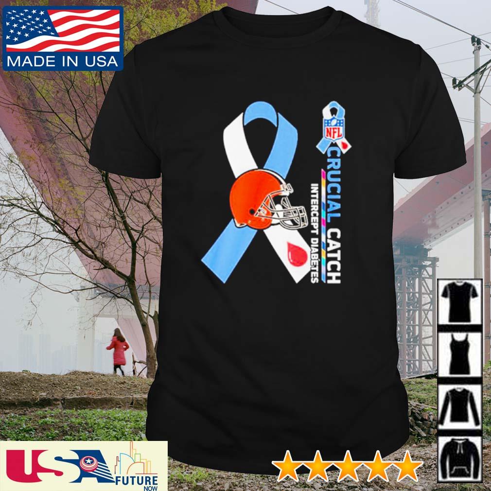 NFL Cleveland Browns Crucial Catch Intercept Diabetes Shirt