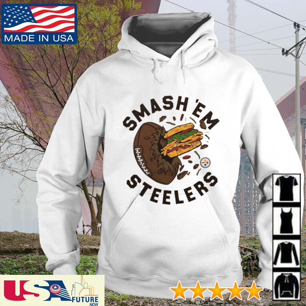 Smash 'Em Pittsburgh Steelers shirt, hoodie, sweater, long sleeve