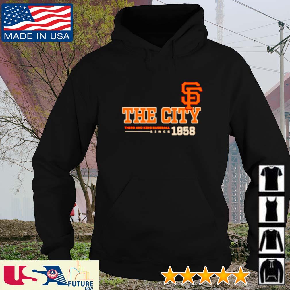 Original san Francisco Giants the city third and king baseball shirt, hoodie,  sweater, long sleeve and tank top