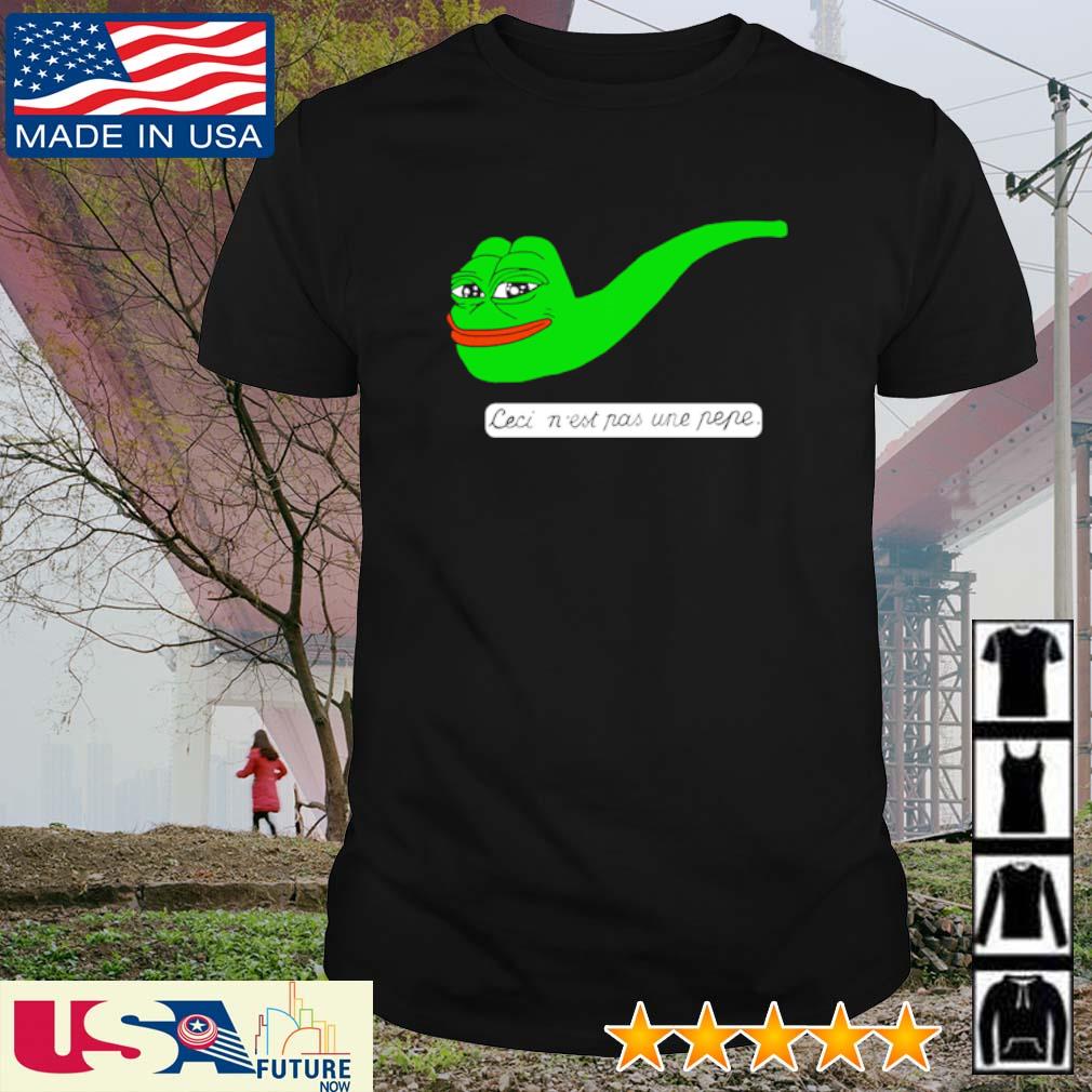Awesome ceci n'est pas une pepe Pipe shirt