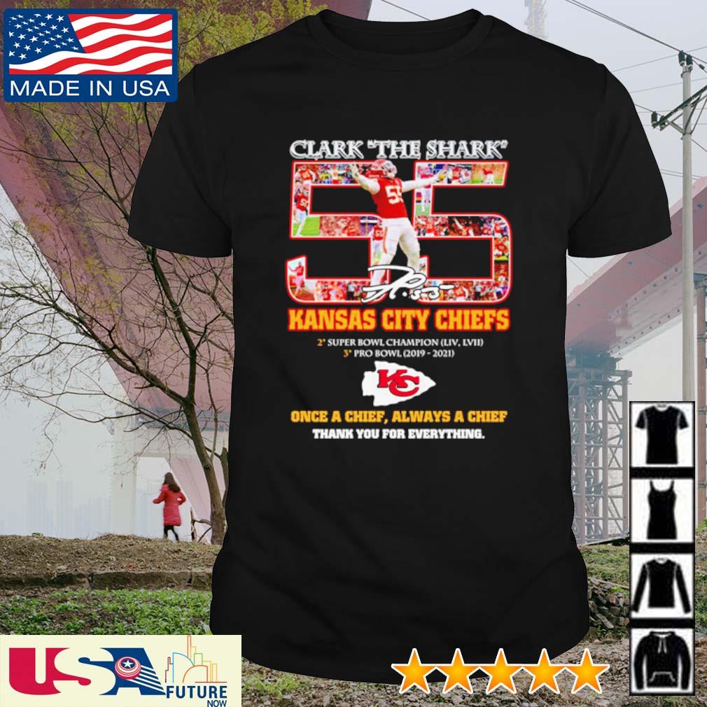 Awesome clark the Shark 55 Kansas City Chiefs super bowl champion thank you for the everything football signature shirt