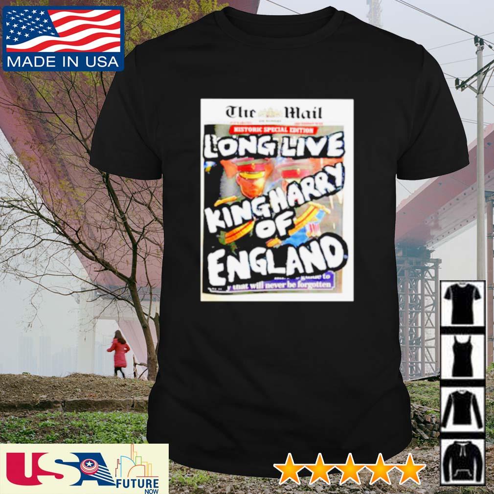 Funny artist Taxi Driver the Mail Long live King Harry of England poster shirt