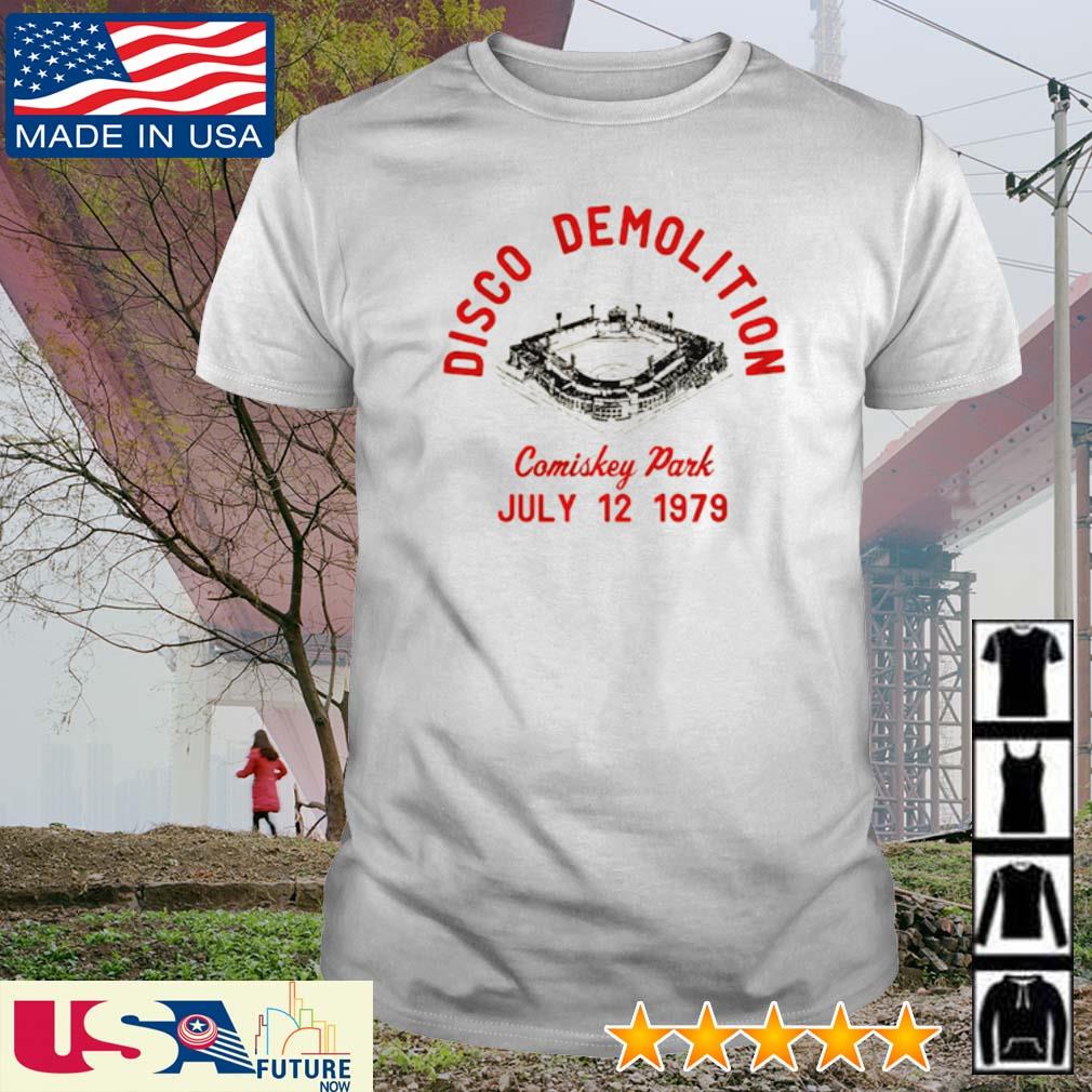 Disco Demolition Night Comiskey Park shirt, hoodie, sweater, long