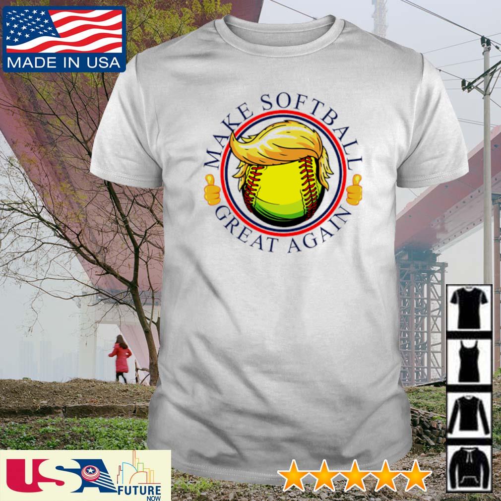 Funny make softball great again Trump shirt