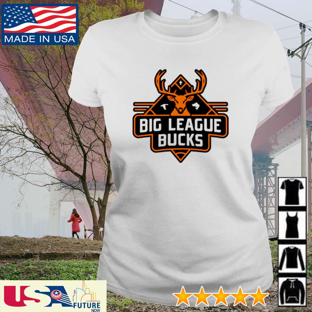 Original big league bucks shirt, hoodie, sweater, long sleeve and tank top