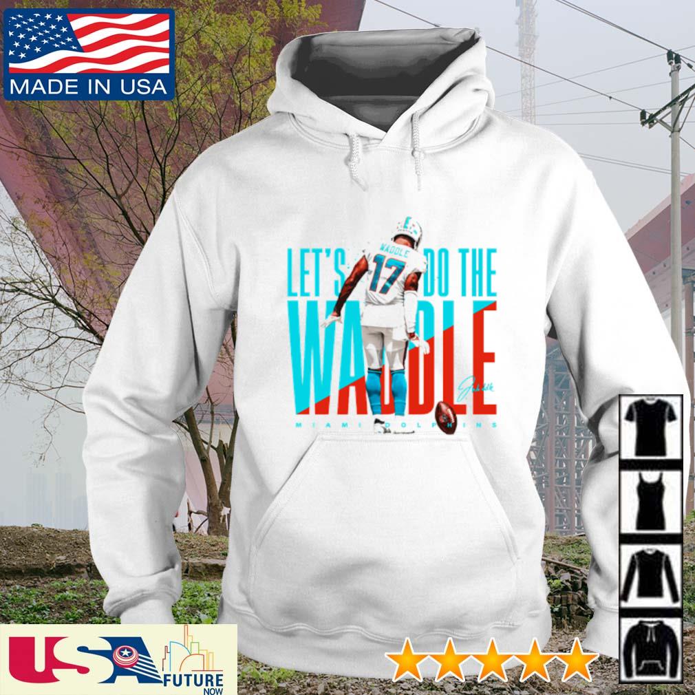 Jaylen Waddle Miami Dolphins let's do the Waddle signature shirt, hoodie,  sweater, long sleeve and tank top