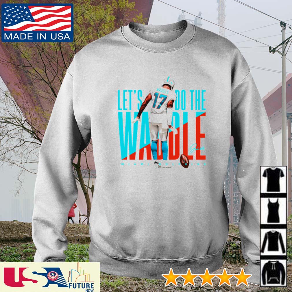 Let's do the Waddle Jaylen Waddle Miami Dolphins signature shirt, hoodie,  sweater and v-neck t-shirt