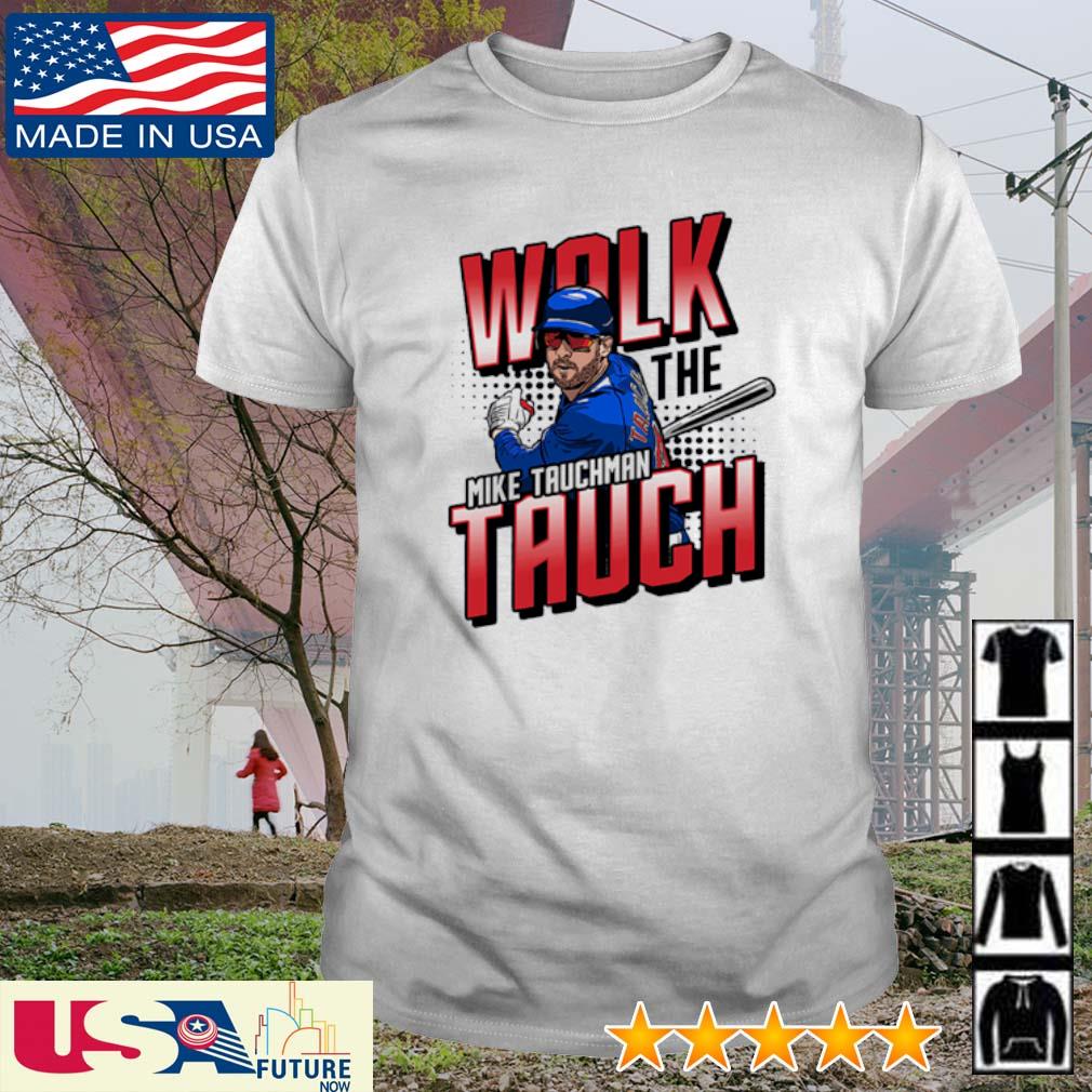 Mike Tauchman Walk The Tauch MLBPA Shirt, hoodie, sweater, long sleeve and  tank top