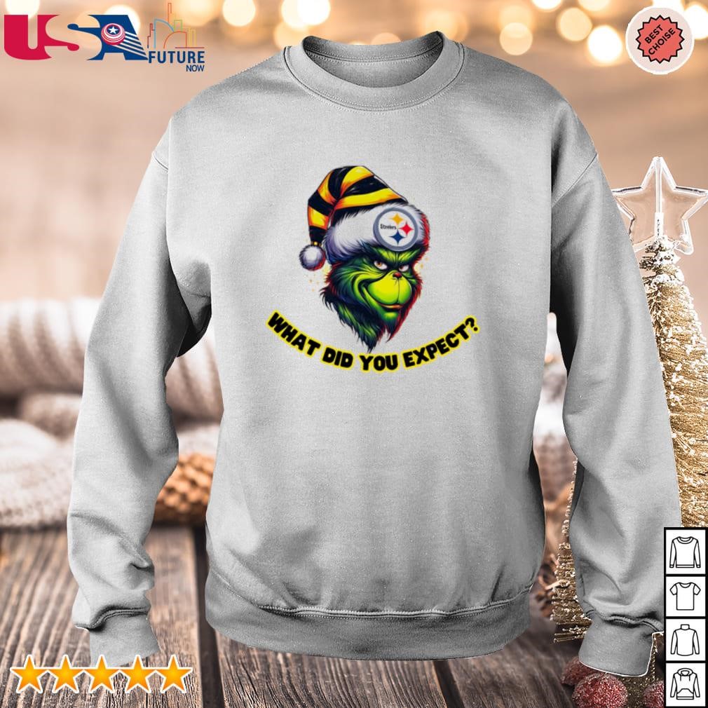 Pittsburgh Steelers Grinch what did you expect sweater