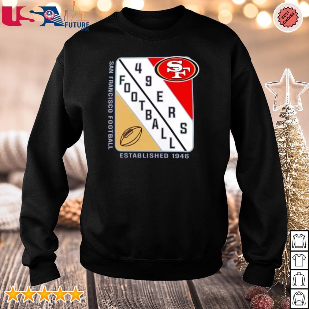 San Francisco 49ers Football Established 1946 shirt