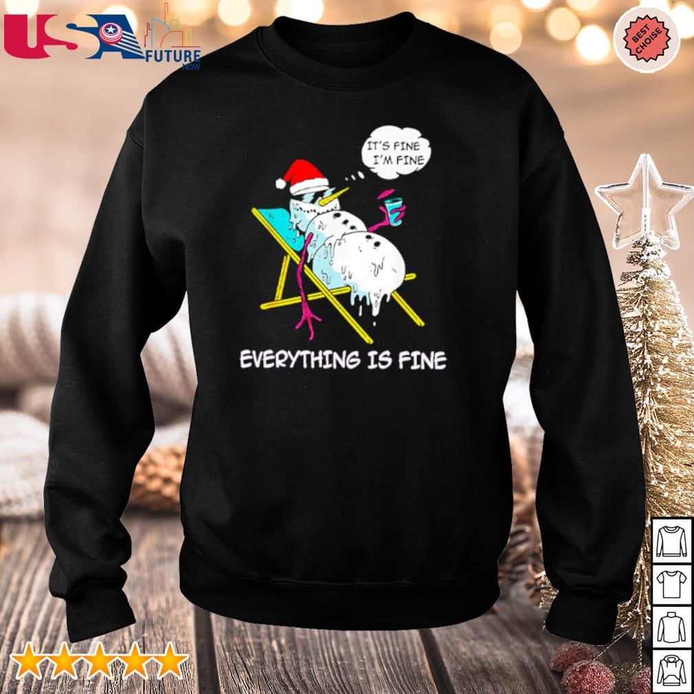 Snowman It's fine I'm fine everything is fine shirt