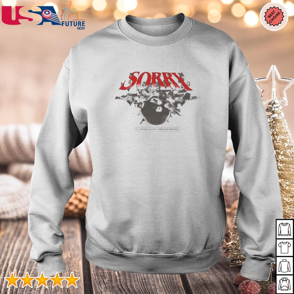 Sorry bomb warning violently improvised material shirt