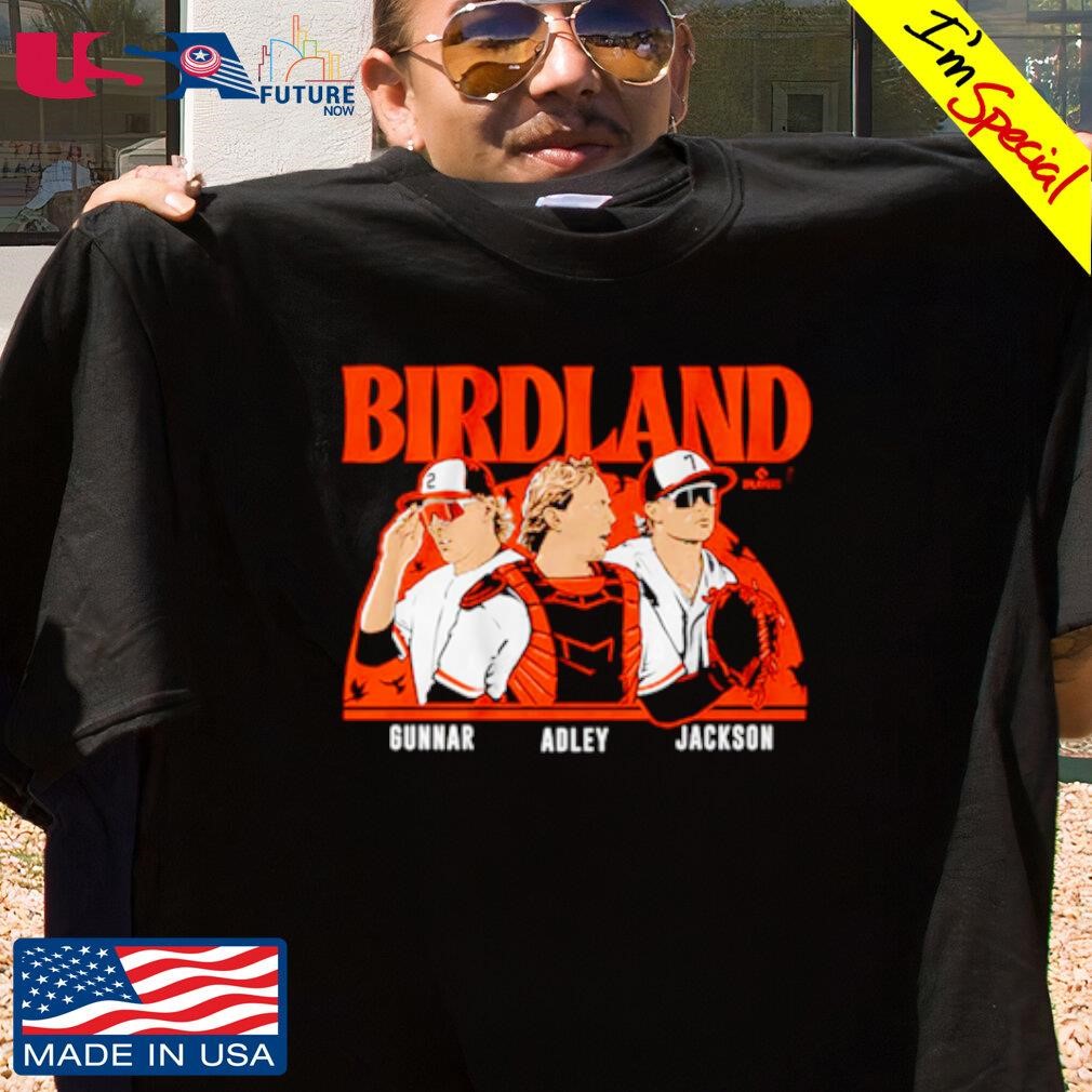 Adley Rutschman Gunnar Henderson Jackson Holliday Birdland shirt