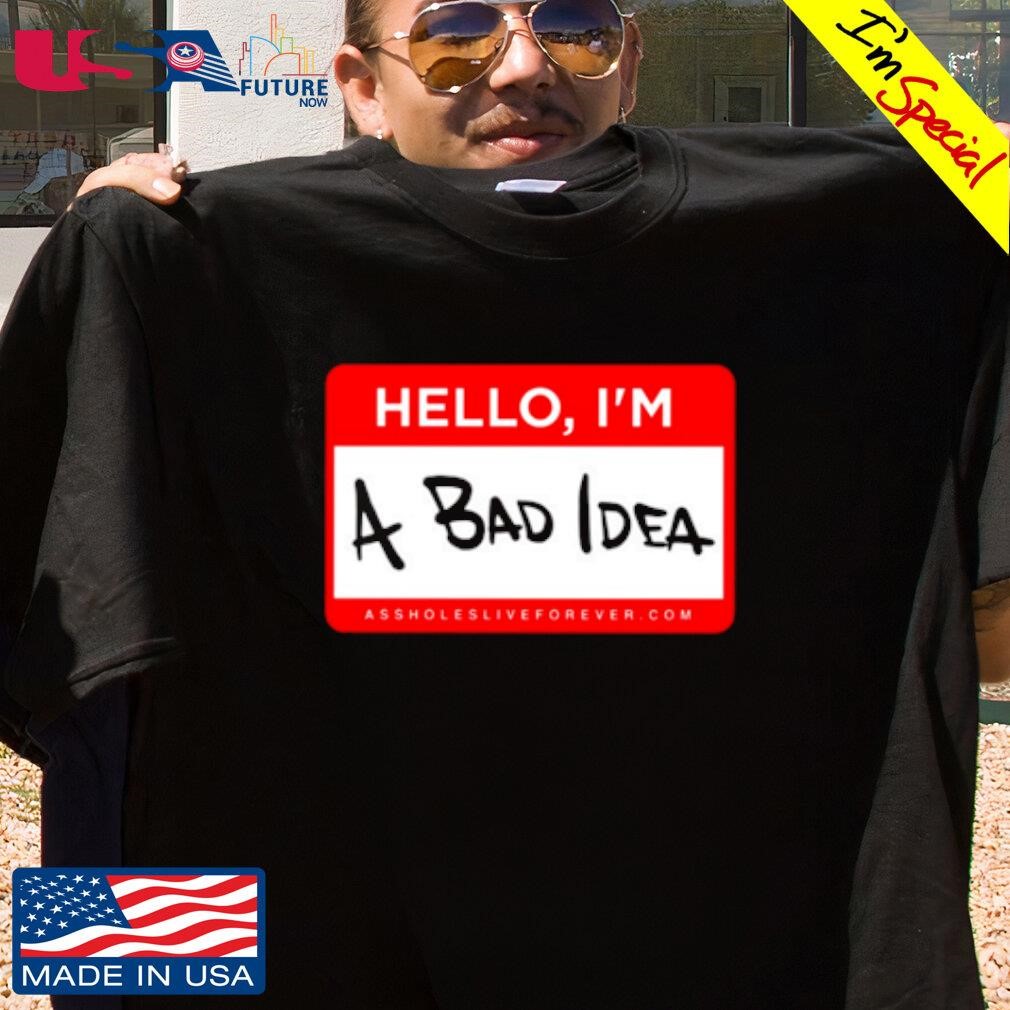 Linda Finegold Hello I'm A Bad Idea shirt