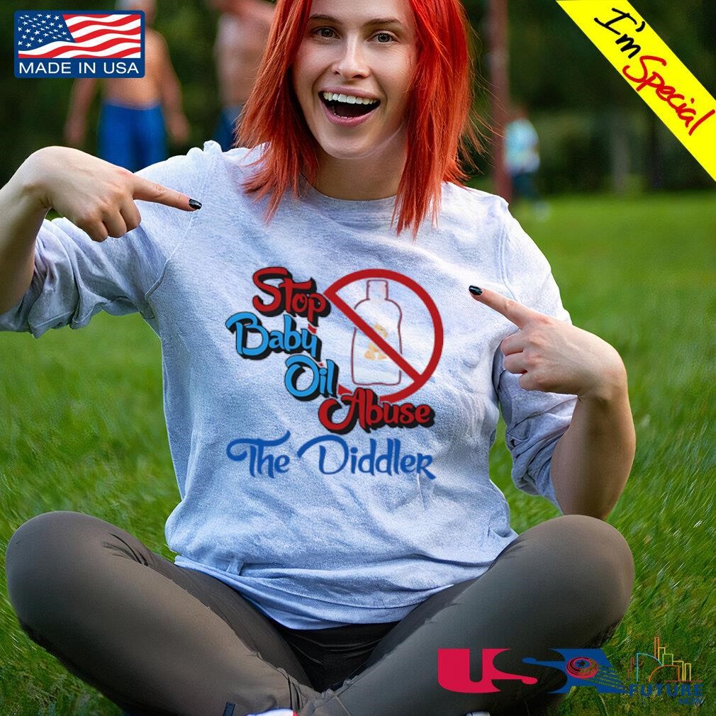 Stop baby oil abuse the didder funny quote shirt