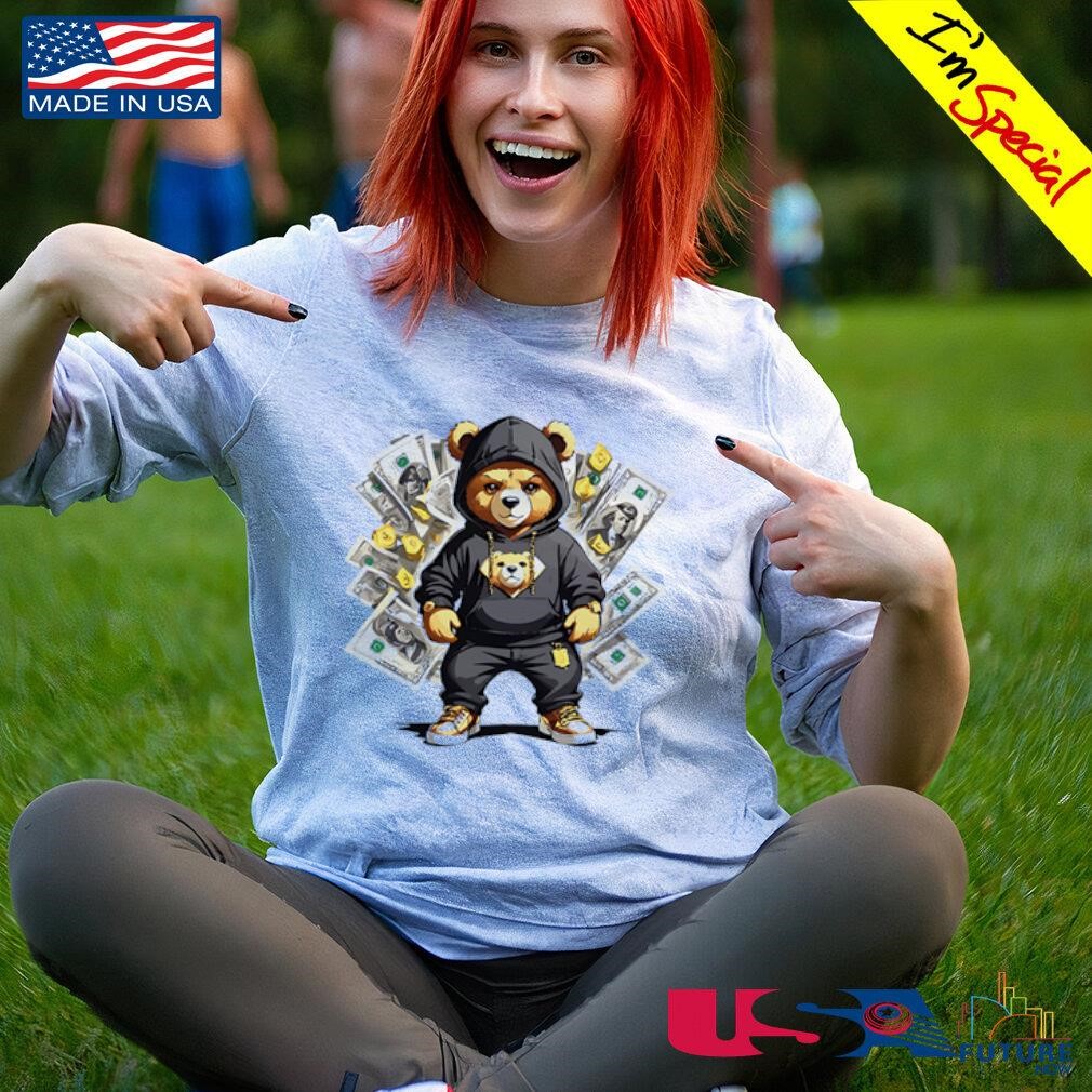 Teddy Bear Hustler Buisness Bear Dollar Street Clothes shirt