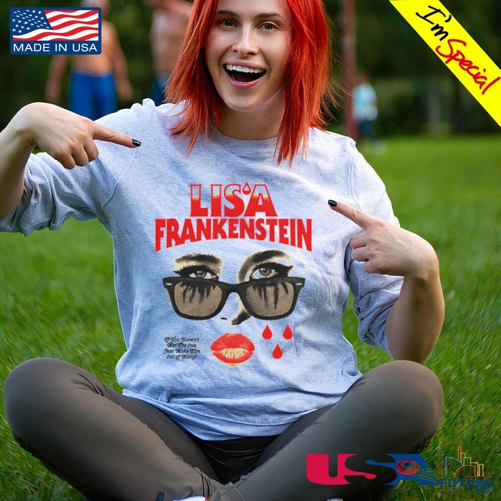 Lisa Frankenstein if you haven't met the one just make him shirt