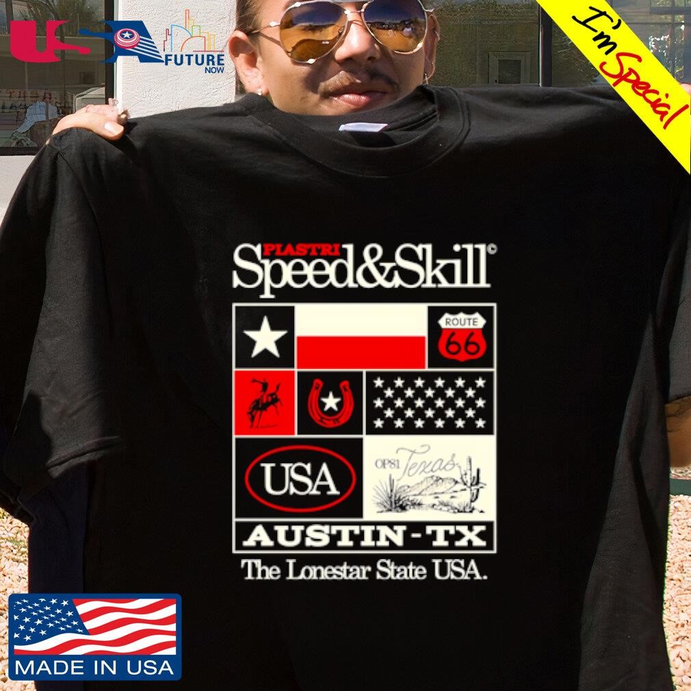 Plastri Speed and Skill USA Austin Texas The Lonestar State USA shirt